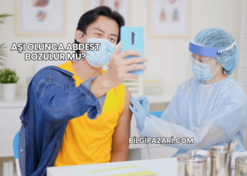 Aşı Olunca Abdest Bozulur mu?