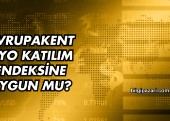 Avrupakent GYO Katılım Endeksine Uygun mu?