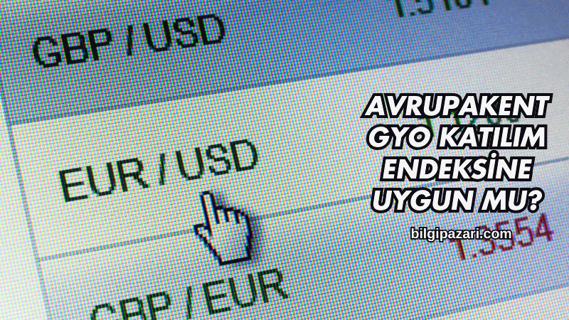 Avrupakent GYO Katılım Endeksine Uygun mu?