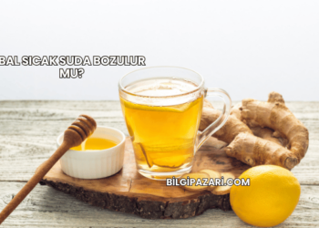 Bal Sıcak Suda Bozulur mu?