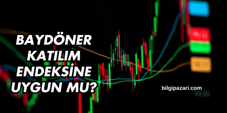 Baydöner Katılım Endeksine Uygun mu?