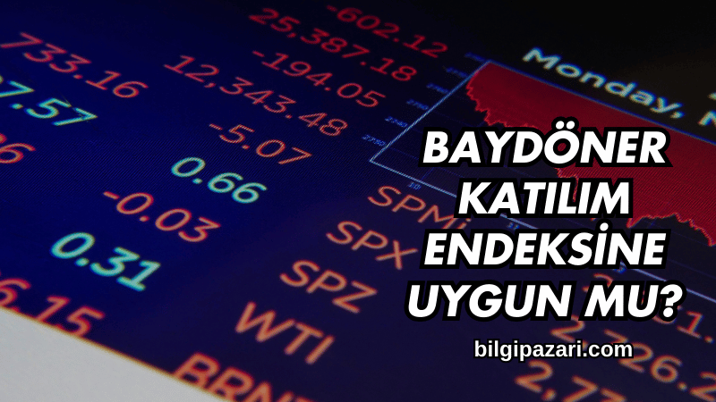 Baydöner Katılım Endeksine Uygun mu?