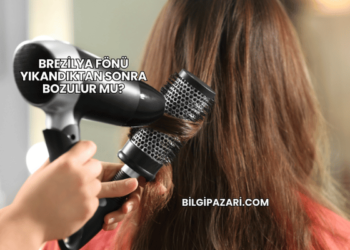 Brezilya Fönü Yıkandıktan Sonra Bozulur mu?