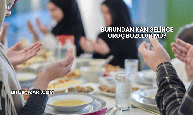 Burundan Kan Gelince Oruç Bozulur mu?