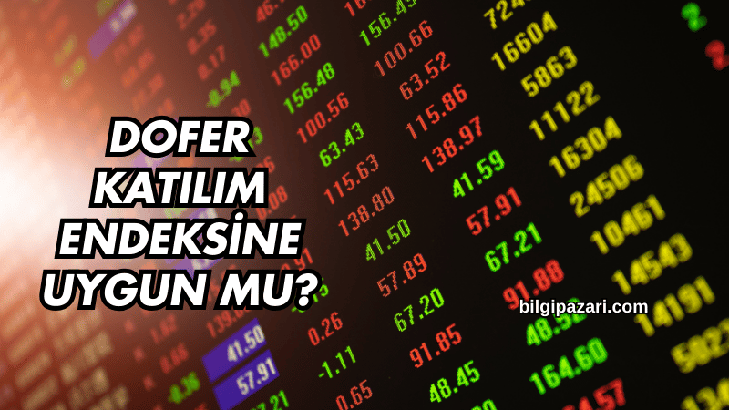 Dofer Katılım Endeksine Uygun mu?