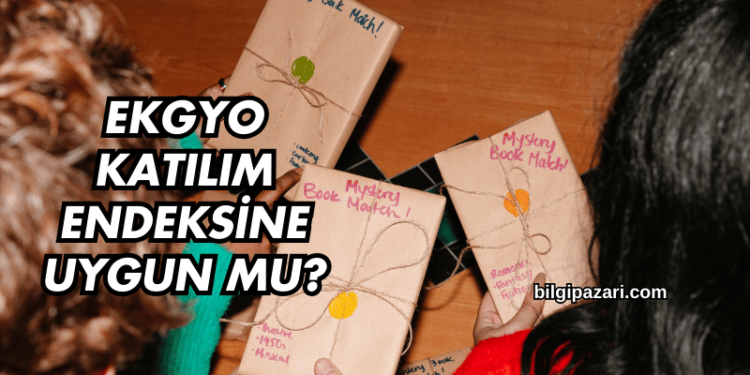 EKGYO Katılım Endeksine Uygun mu?