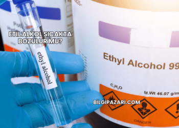 Etil Alkol Sıcakta Bozulur mu?
