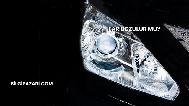 Far Bozulur mu?