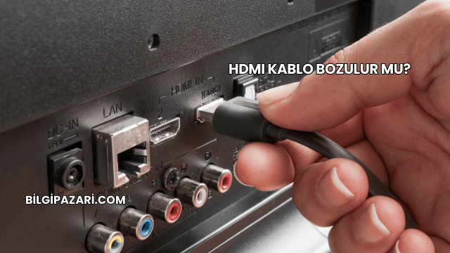 HDMI Kablo Bozulur mu?