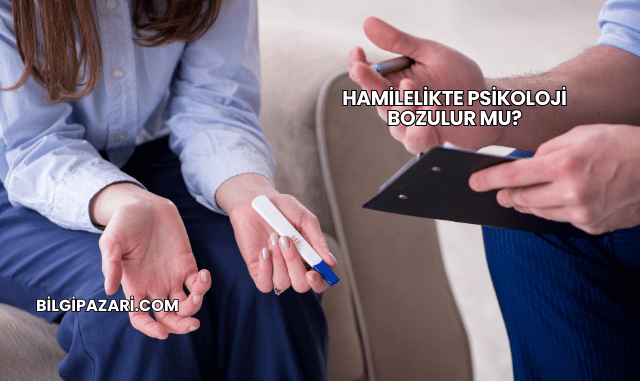 Hamilelikte Psikoloji Bozulur mu?