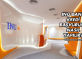 ING Bank Kredi Başvurusu Nasıl Yapılır?