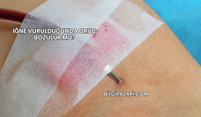 İğne Vurulduğunda Oruç Bozulur mu?