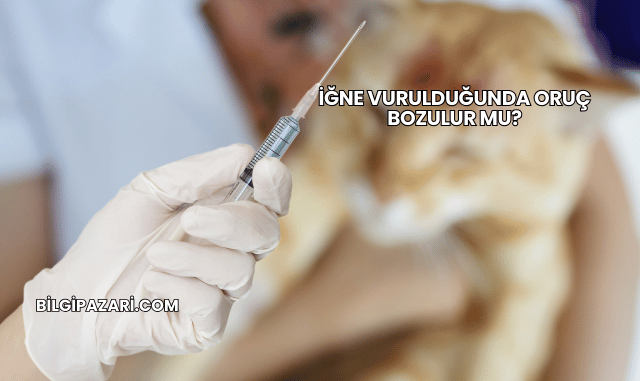 İğne Vurulduğunda Oruç Bozulur mu?