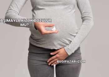 Kaşımayla Kızlık Bozulur mu?