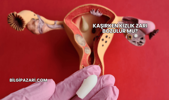 Kaşırken Kızlık Zarı Bozulur mu?