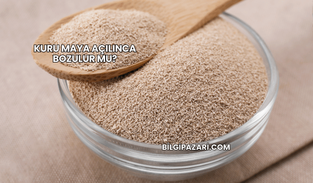 Kuru Maya Açılınca Bozulur mu?