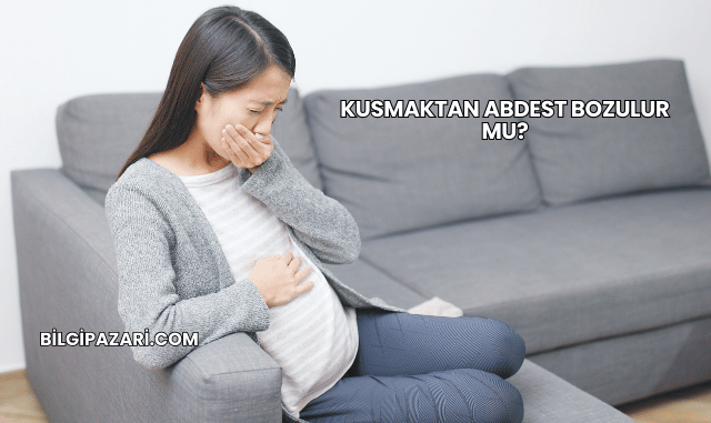 Kusmaktan Abdest Bozulur mu?