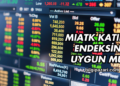 MIATK Katılım Endeksine Uygun mu?