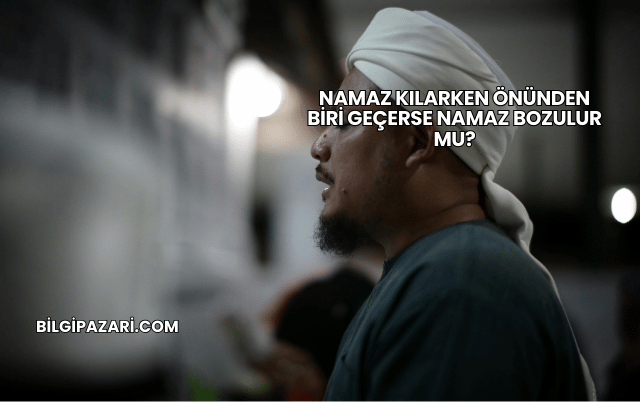 Namaz Kılarken Önünden Biri Geçerse Namaz Bozulur mu?