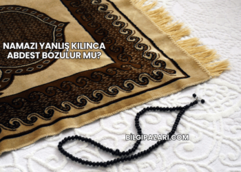 Namazı Yanlış Kılınca Abdest Bozulur mu?