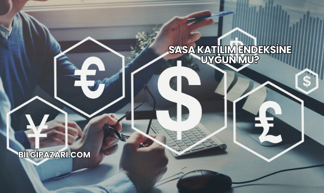 Sasa Katılım Endeksine Uygun mu?