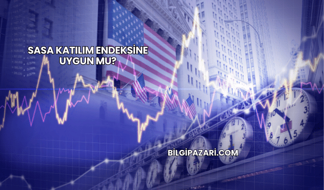 Sasa Katılım Endeksine Uygun mu?