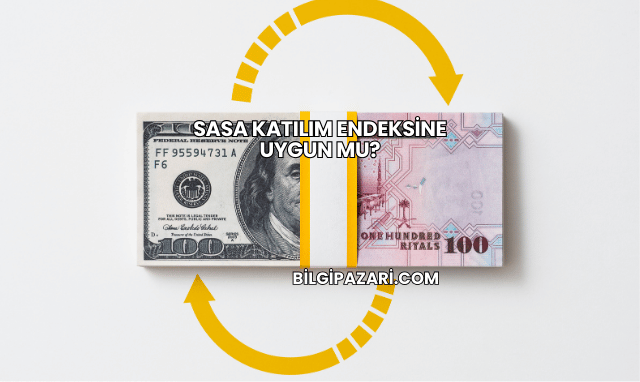 Sasa Katılım Endeksine Uygun mu?