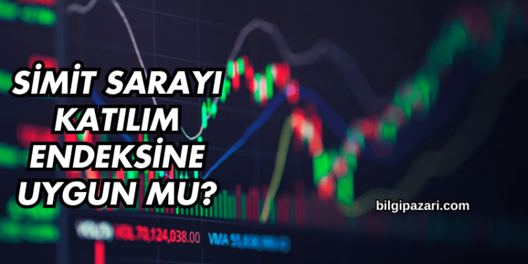 Simit Sarayı Katılım Endeksine Uygun mu?
