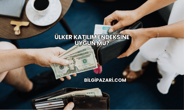 Ülker Katılım Endeksine Uygun mu?