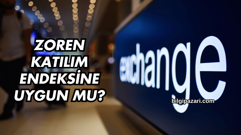 Zoren Katılım Endeksine Uygun mu?