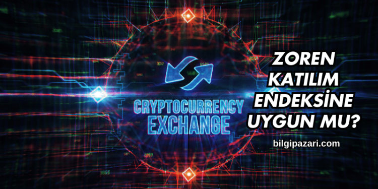 Zoren Katılım Endeksine Uygun mu?