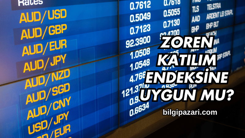 Zoren Katılım Endeksine Uygun mu?