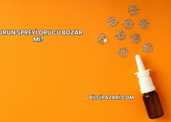 Burun Spreyi Orucu Bozar mı?