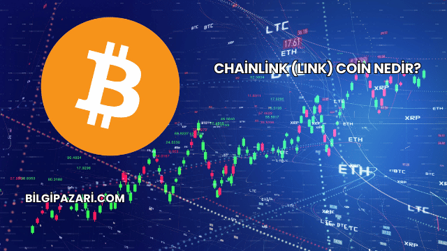 Chainlink (LINK) Coin Nedir?