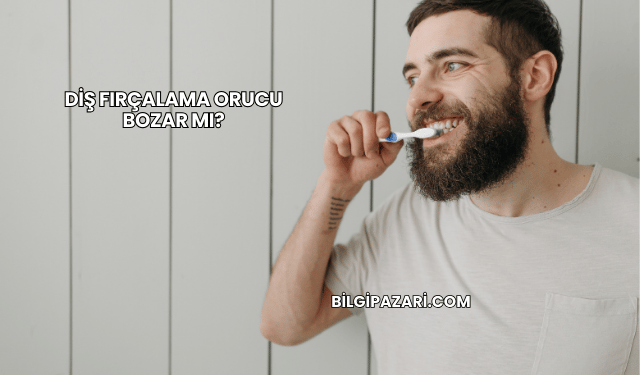 Diş Fırçalama Orucu Bozar mı?