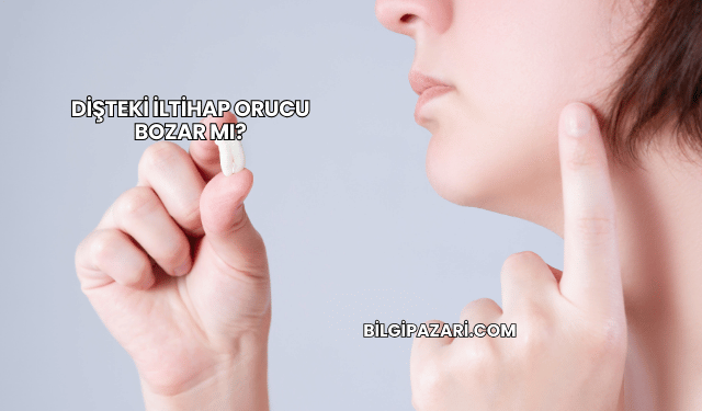 Dişteki İltihap Orucu Bozar mı?