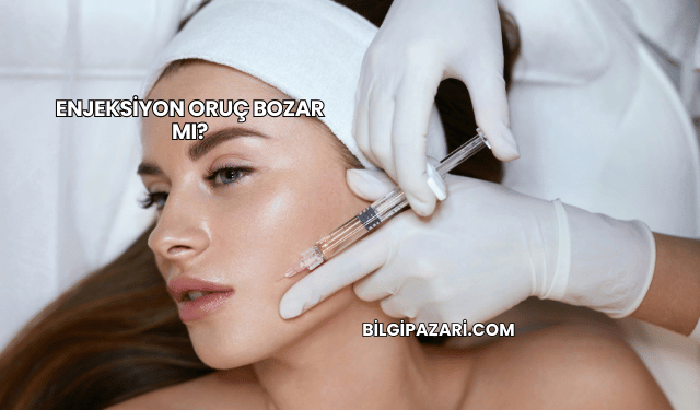 Enjeksiyon Oruç Bozar mı?