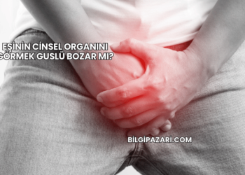 Eşinin Cinsel Organını Görmek Guslü Bozar mı?