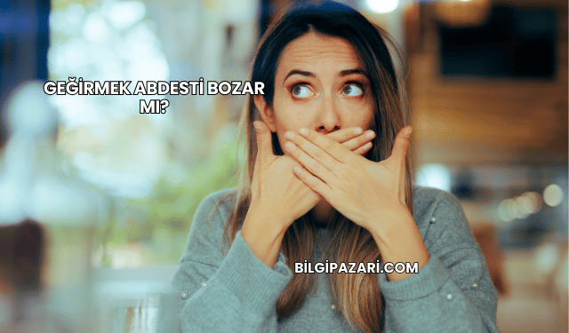 Geğirmek Abdesti Bozar mı?