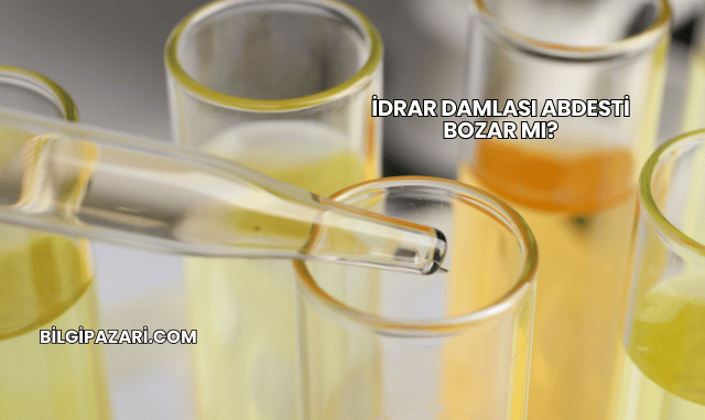 İdrar Damlası Abdesti Bozar mı?