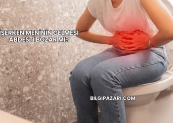 İşerken Meninin Gelmesi Abdesti Bozar mı?