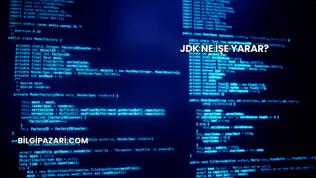 JDK Ne İşe Yarar?