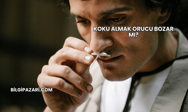 Koku Almak Orucu Bozar mı?