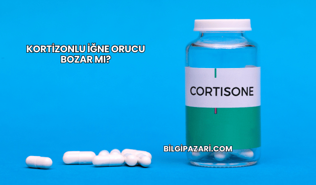 Kortizonlu İğne Orucu Bozar mı?