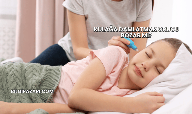 Kulağa Damlatmak Orucu Bozar mı?