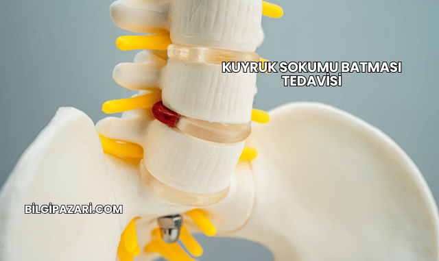 Kuyruk Sokumu Batması Tedavisi