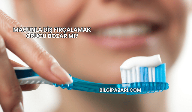Macunla Diş Fırçalamak Orucu Bozar mı?