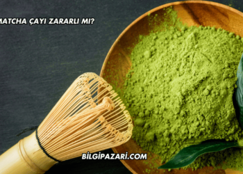 Matcha Çayı Zararlı mı?