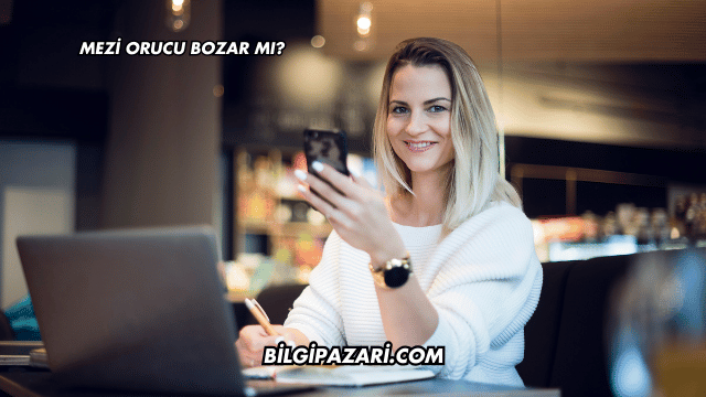 Mezi Orucu Bozar mı?
