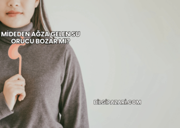 Mideden Ağza Gelen Su Orucu Bozar mı?